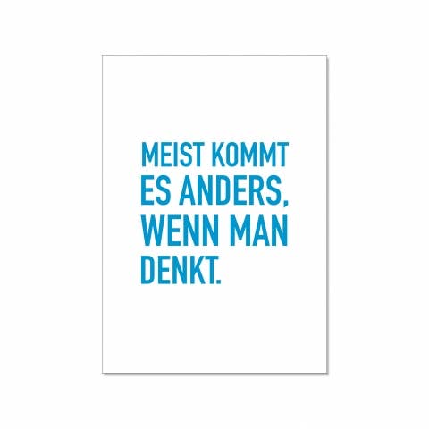 Postkarte Meist kommt es anders, wenn man denkt