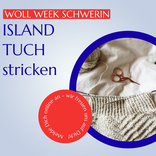 6. Mai - Islandtuch stricken