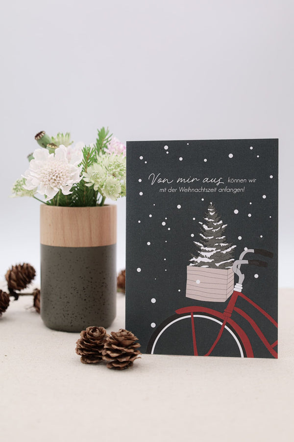 Postkarte Von mir aus können wir mit der Weihnachtszeit anfangen...